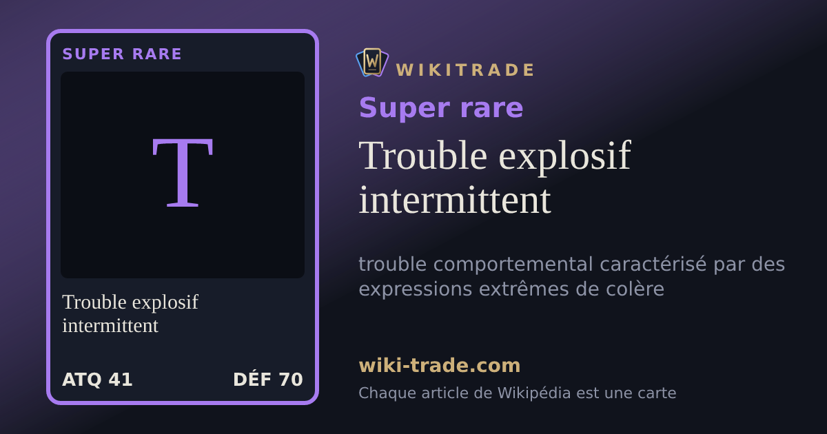 Trouble explosif intermittent — carte Super rare