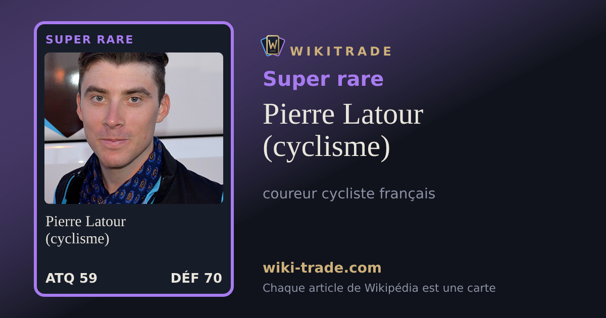 Pierre Latour (cyclisme) — carte Super rare