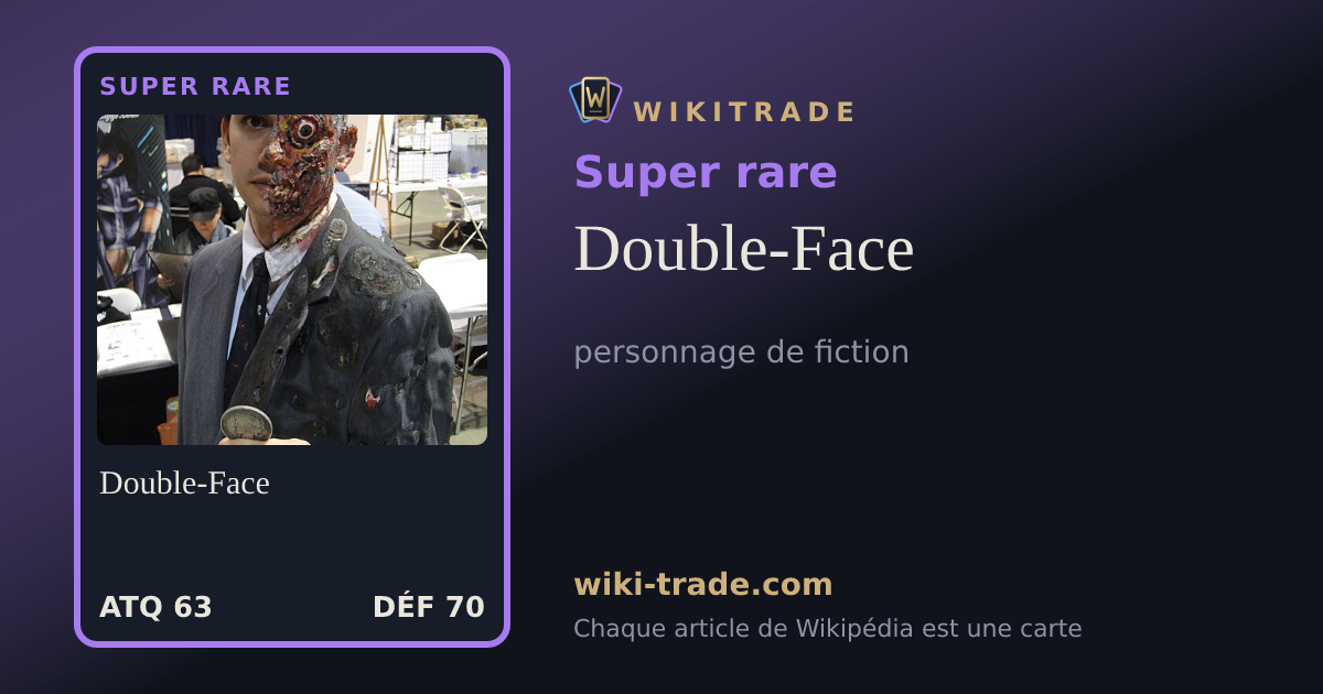 Double-Face — carte Super rare
