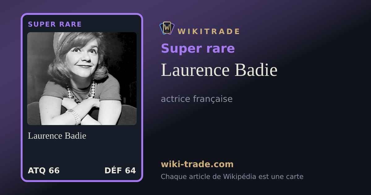 Laurence Badie — carte Super rare