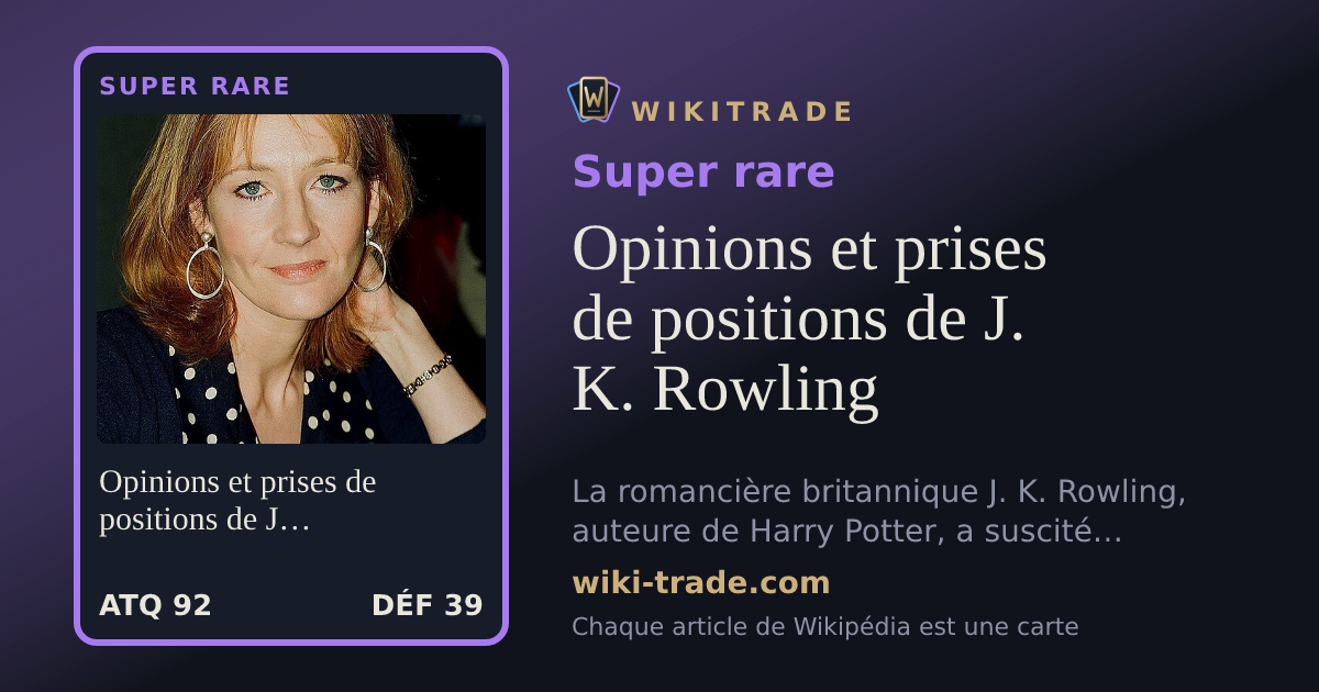Opinions et prises de positions de J. K. Rowling — carte Super rare