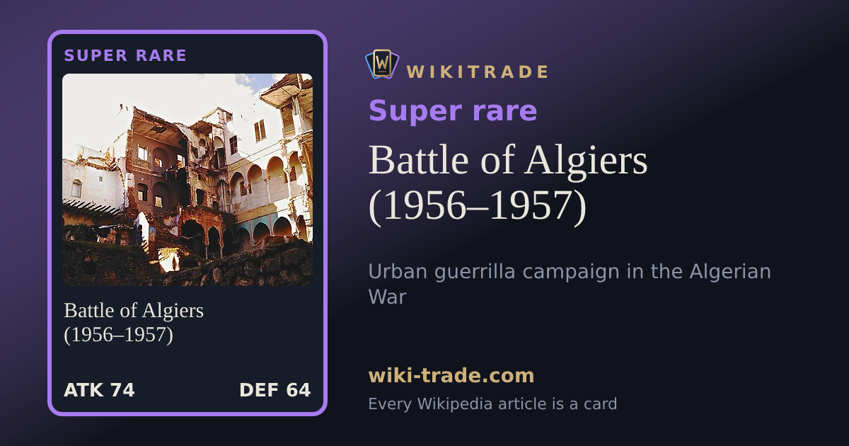 Battle of Algiers (1956–1957) — Super rare card