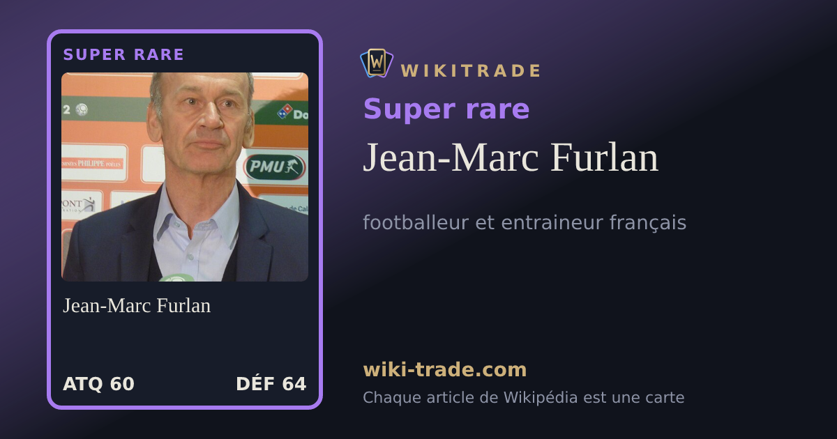 Jean-Marc Furlan — carte Super rare