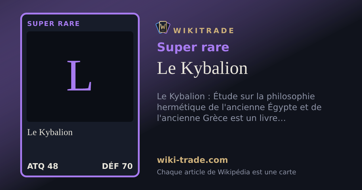 Le Kybalion — carte Super rare