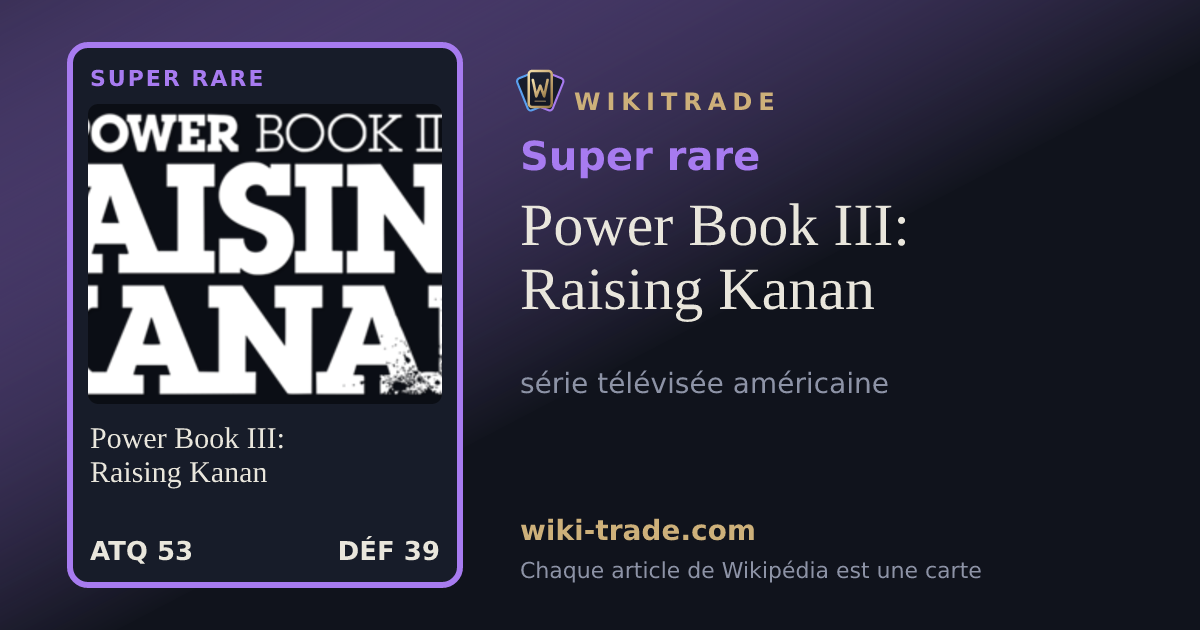 Power Book III: Raising Kanan — carte Super rare
