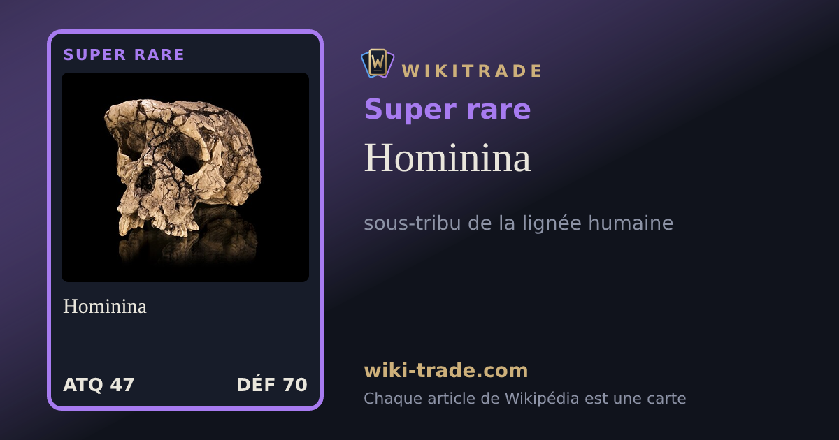 Hominina — carte Super rare
