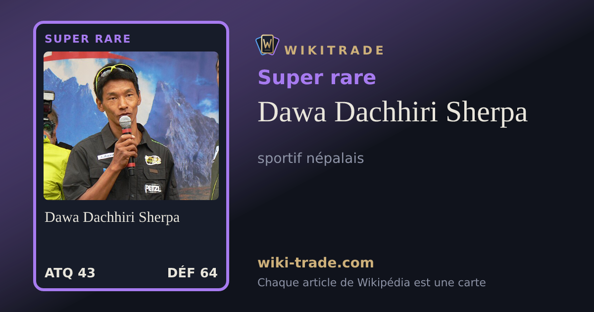 Dawa Dachhiri Sherpa — carte Super rare