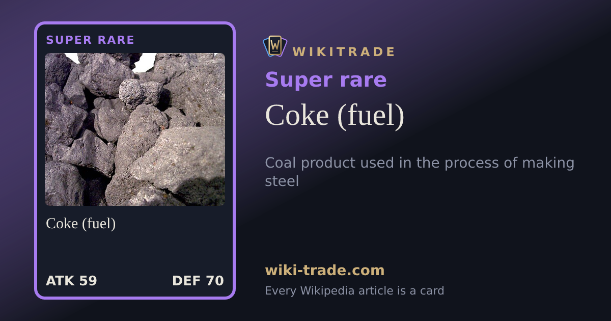 Coke (fuel) — Super rare card