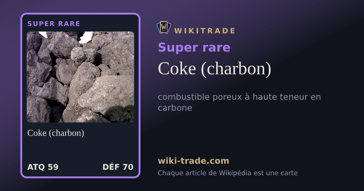 Coke (charbon) — carte Super rare