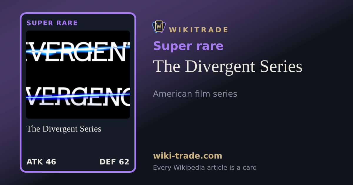 The Divergent Series — Super rare card