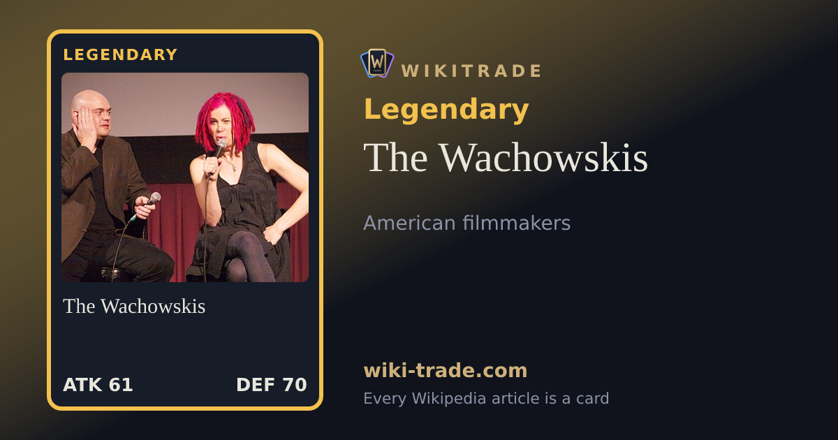 The Wachowskis — Legendary card