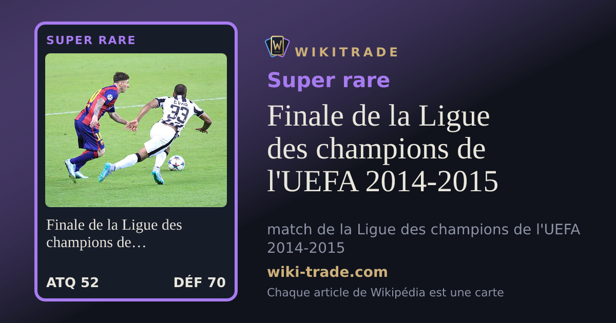 Finale de la Ligue des champions de l'UEFA 2014-2015 — carte Super rare