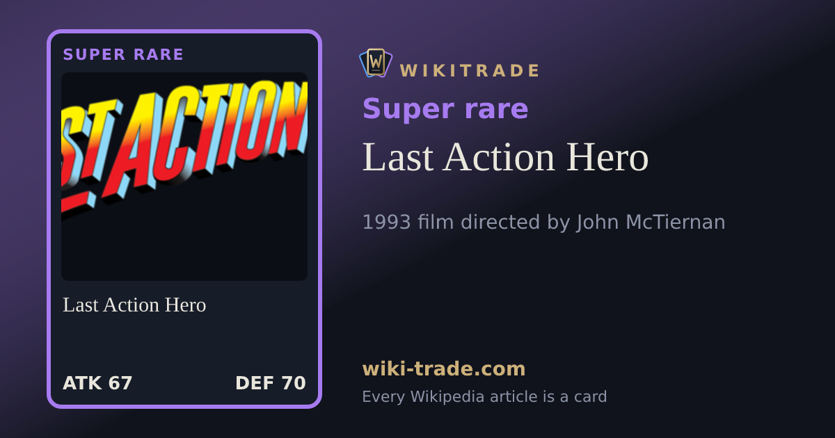 Last Action Hero — Super rare card