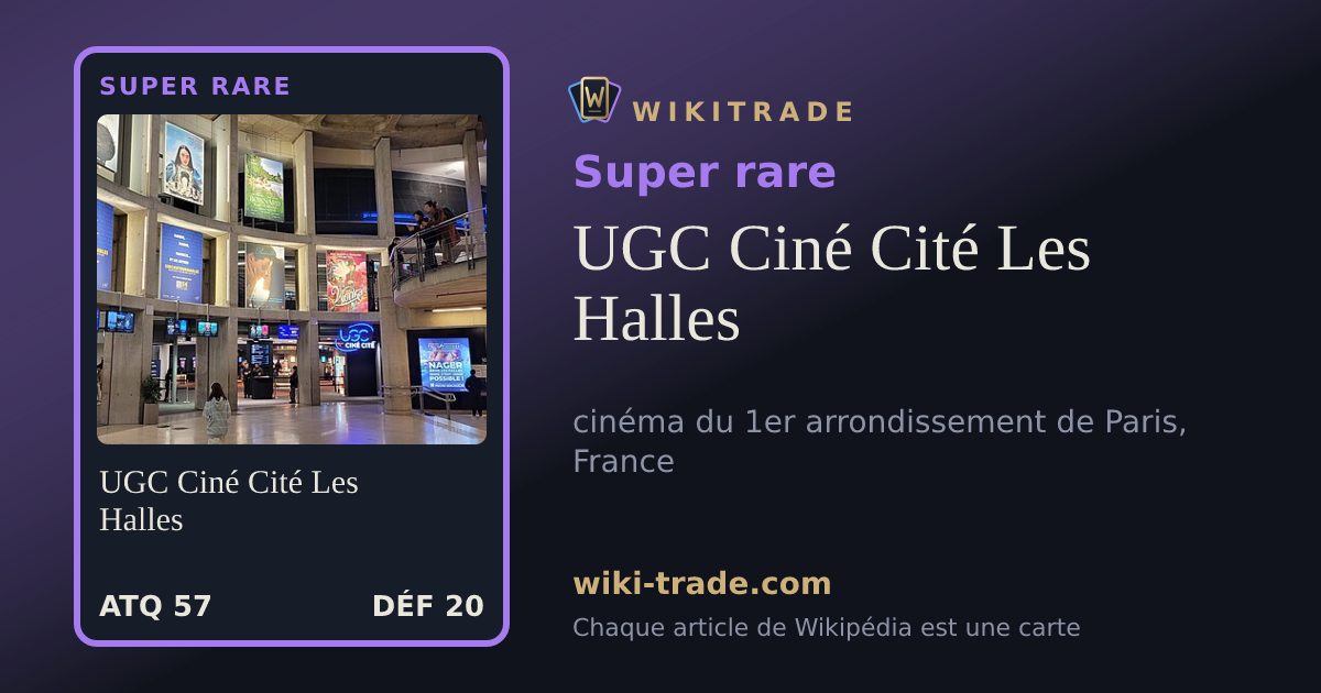 UGC Ciné Cité Les Halles — carte Super rare