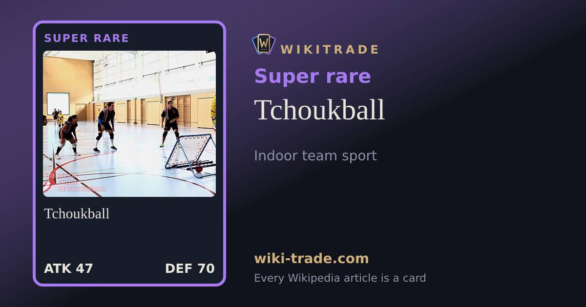 Tchoukball — Super rare card