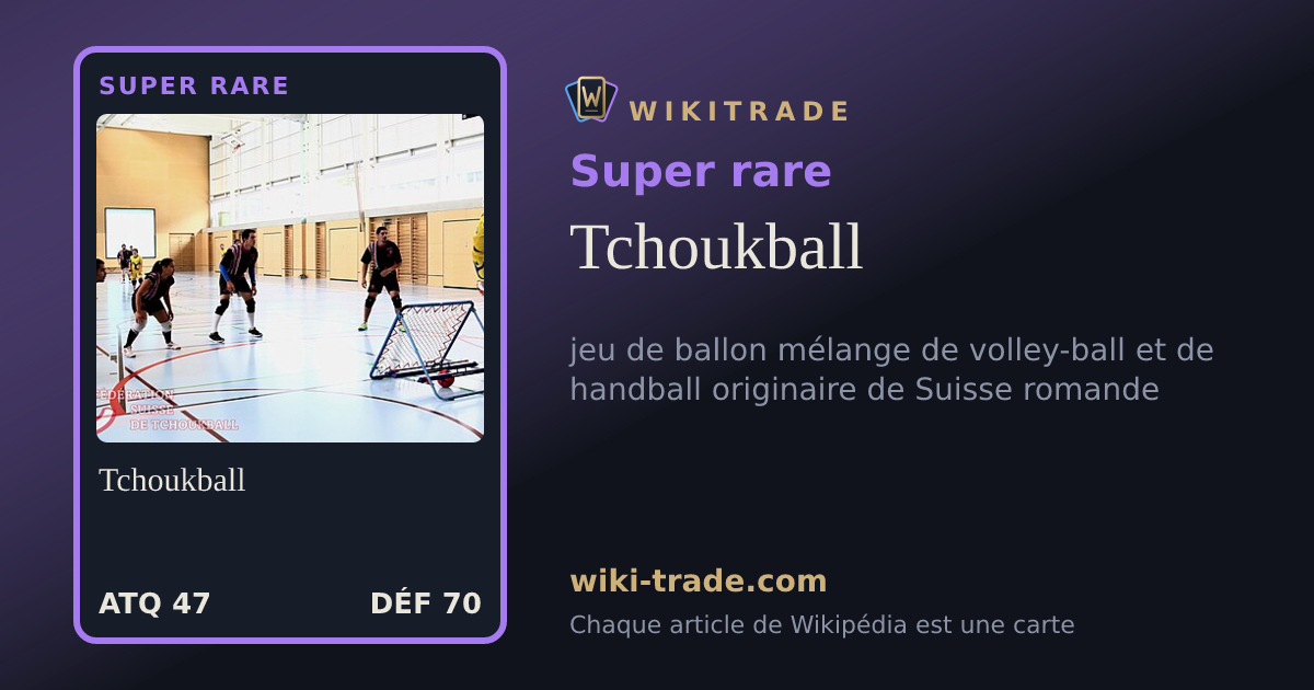 Tchoukball — carte Super rare