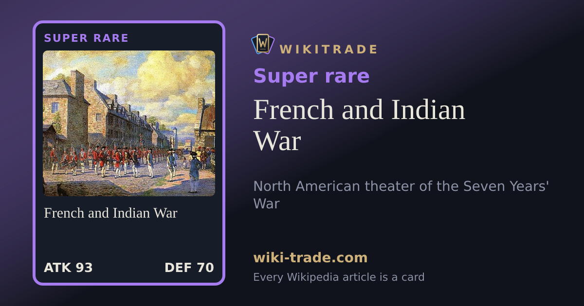French and Indian War — Super rare card