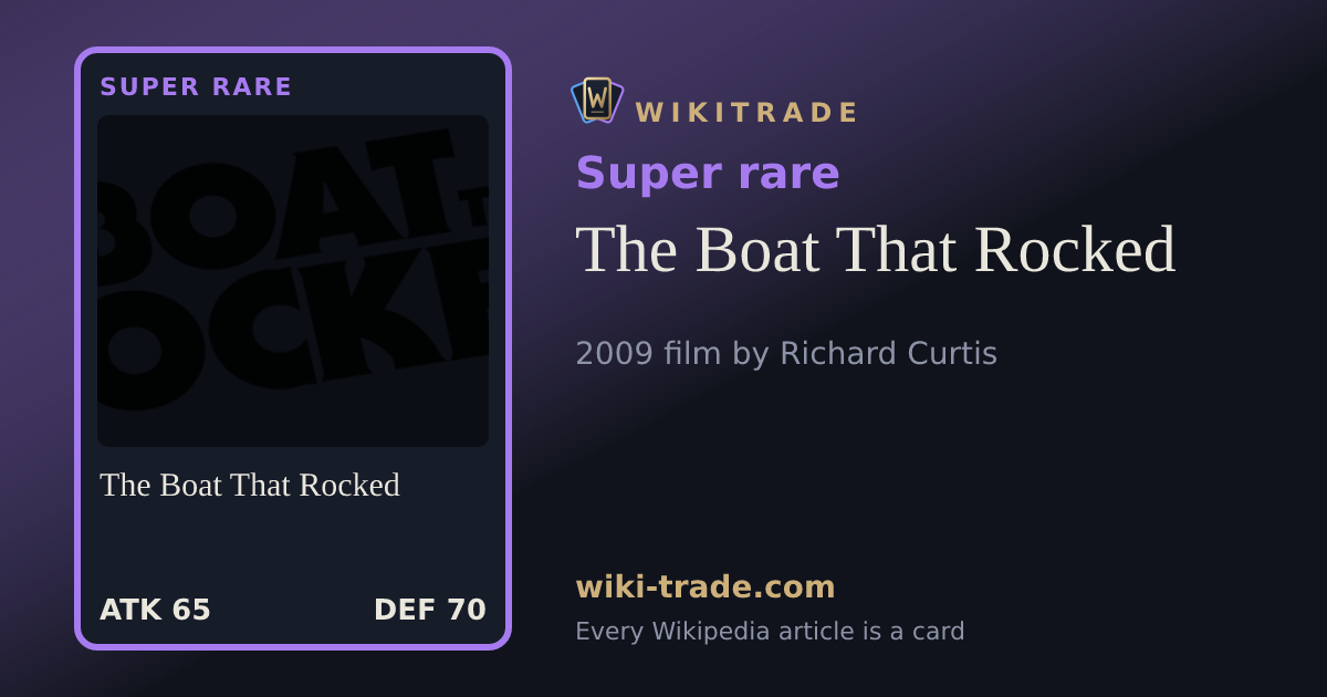 The Boat That Rocked — Super rare card