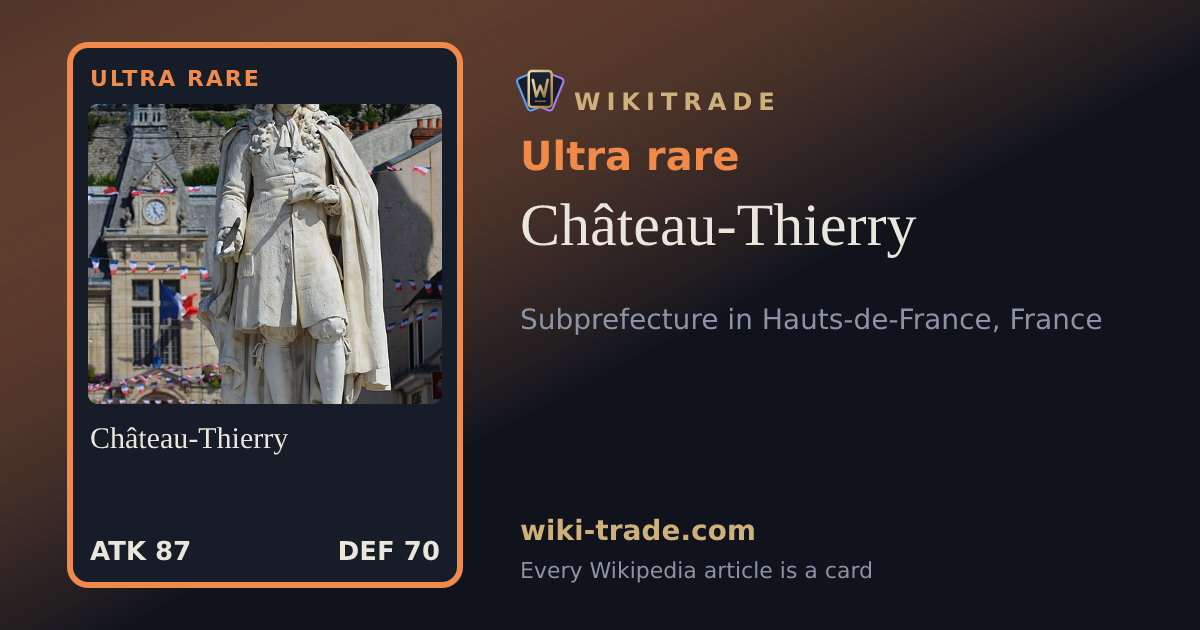 Château-Thierry — Ultra rare card
