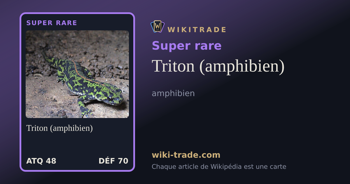 Triton (amphibien) — carte Super rare
