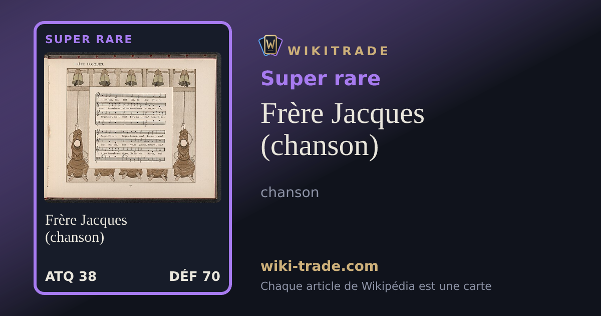 Frère Jacques (chanson) — carte Super rare