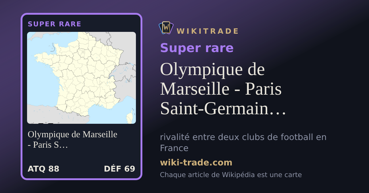 Olympique de Marseille - Paris Saint-Germain en football — carte Super rare