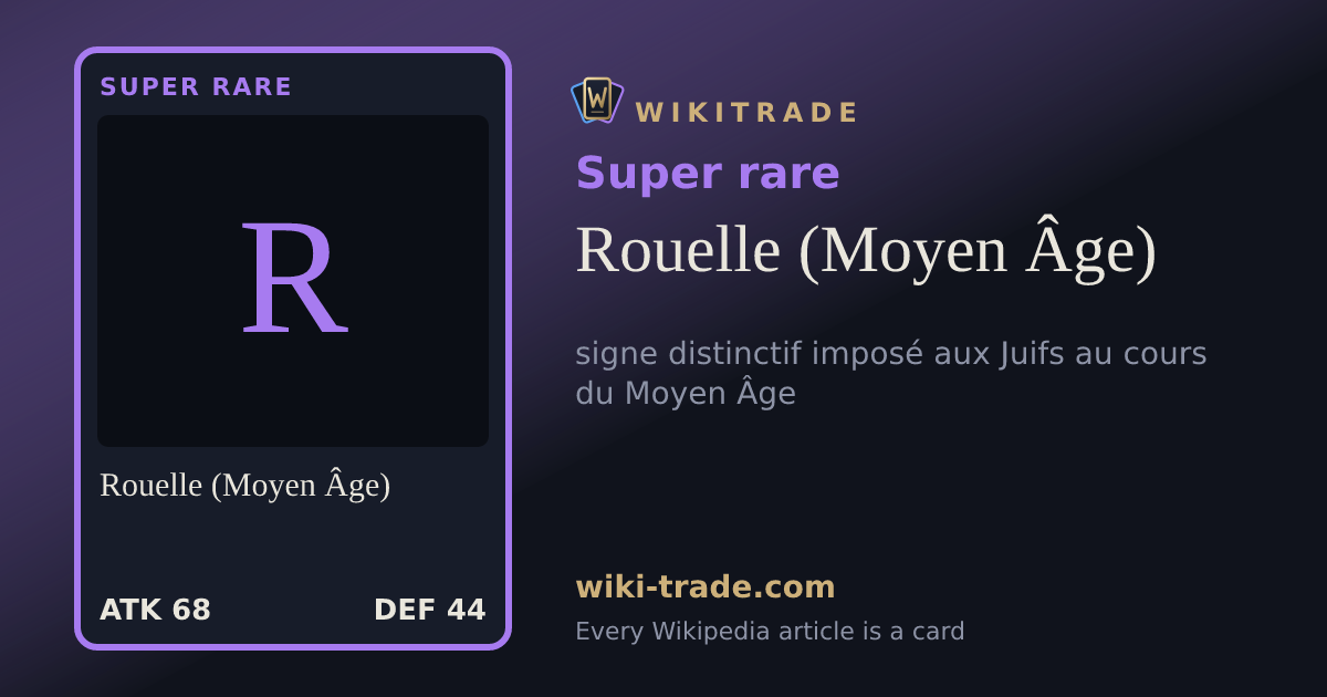 Rouelle (Moyen Âge) — Super rare card