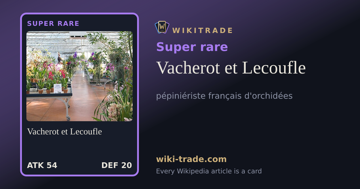 Vacherot et Lecoufle — Super rare card