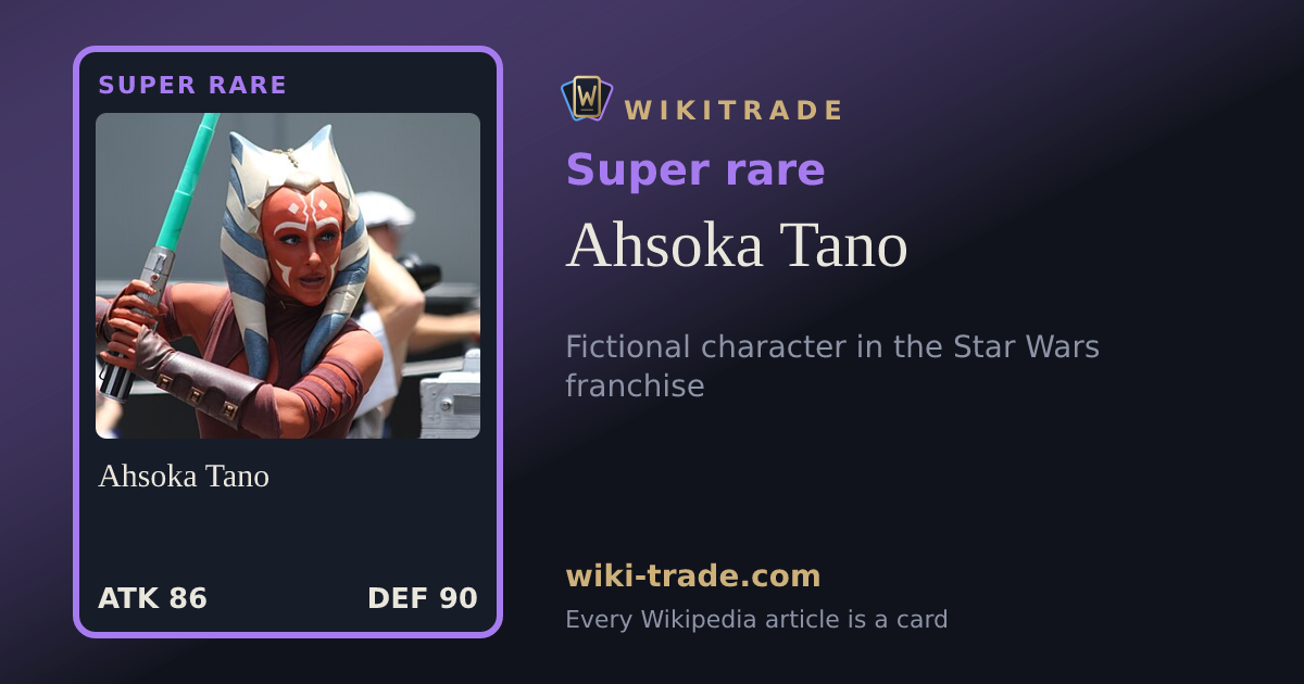 Ahsoka Tano — Super rare card