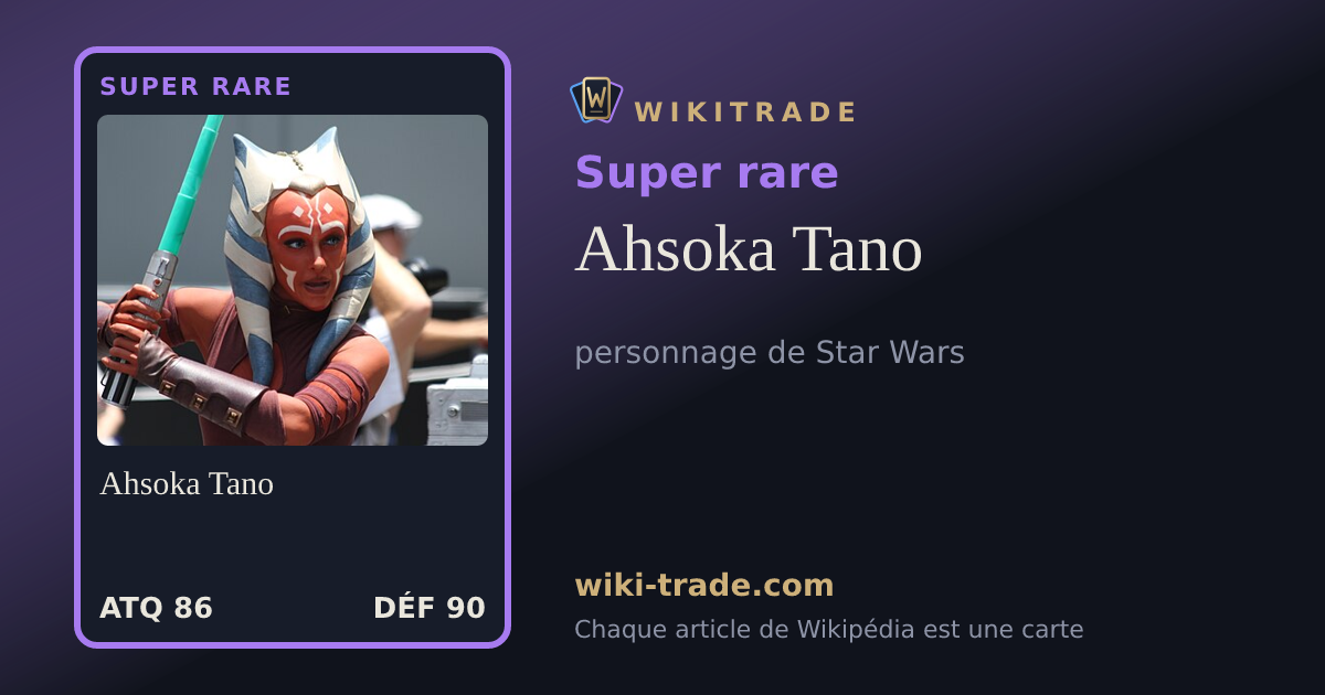 Ahsoka Tano — carte Super rare