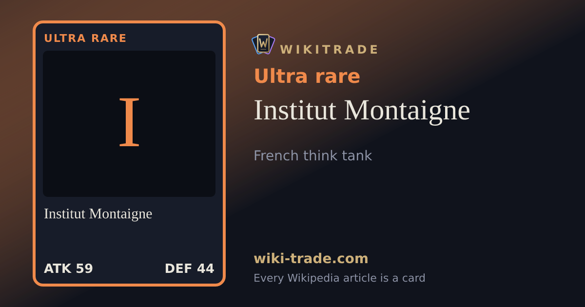 Institut Montaigne — Ultra rare card