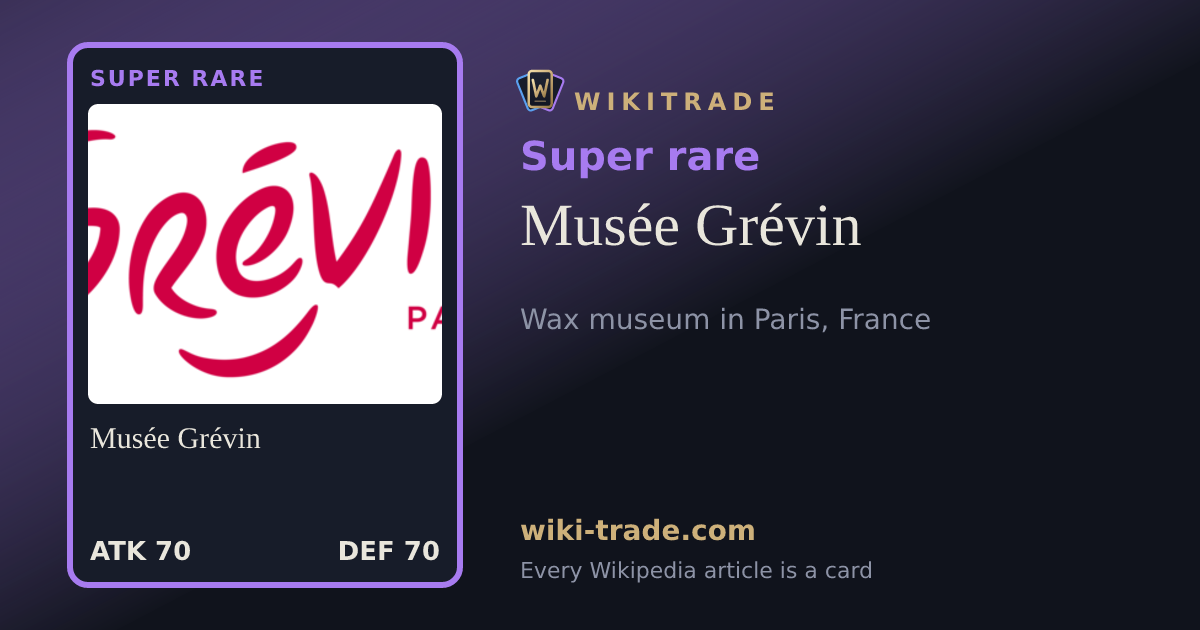 Musée Grévin — Super rare card