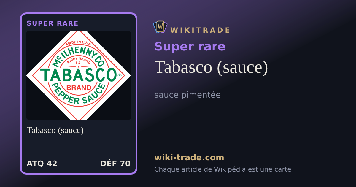 Tabasco (sauce) — carte Super rare