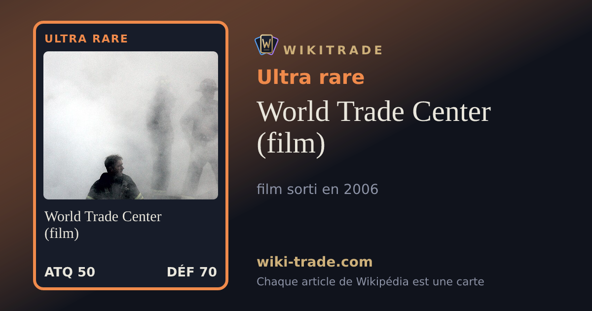 World Trade Center (film) — carte Ultra rare