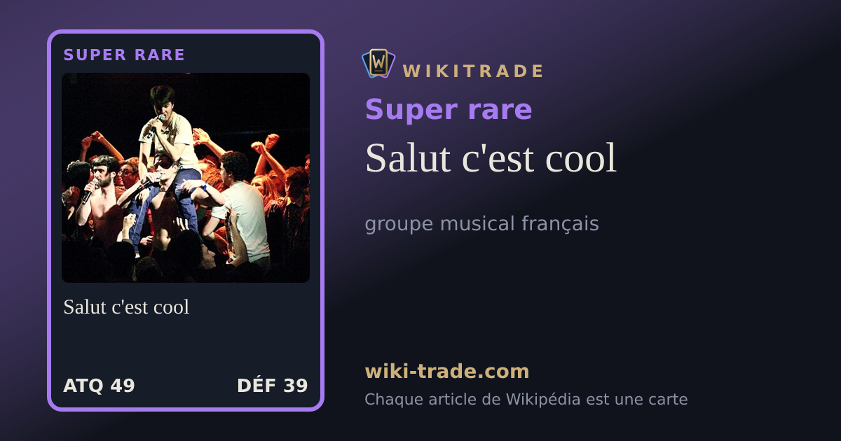 Salut c'est cool — carte Super rare