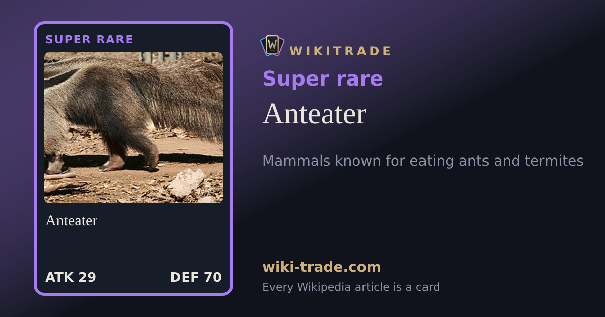 Anteater — Super rare card