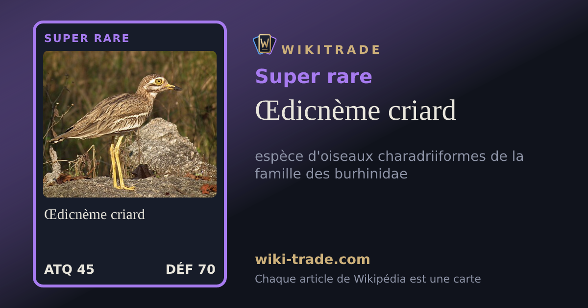 Œdicnème criard — carte Super rare