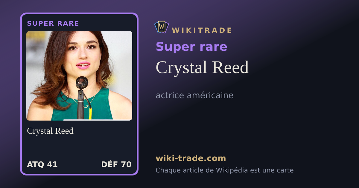 Crystal Reed — carte Super rare