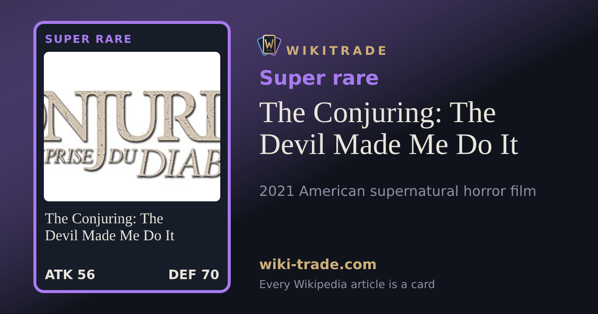 The Conjuring: The Devil Made Me Do It — Super rare card