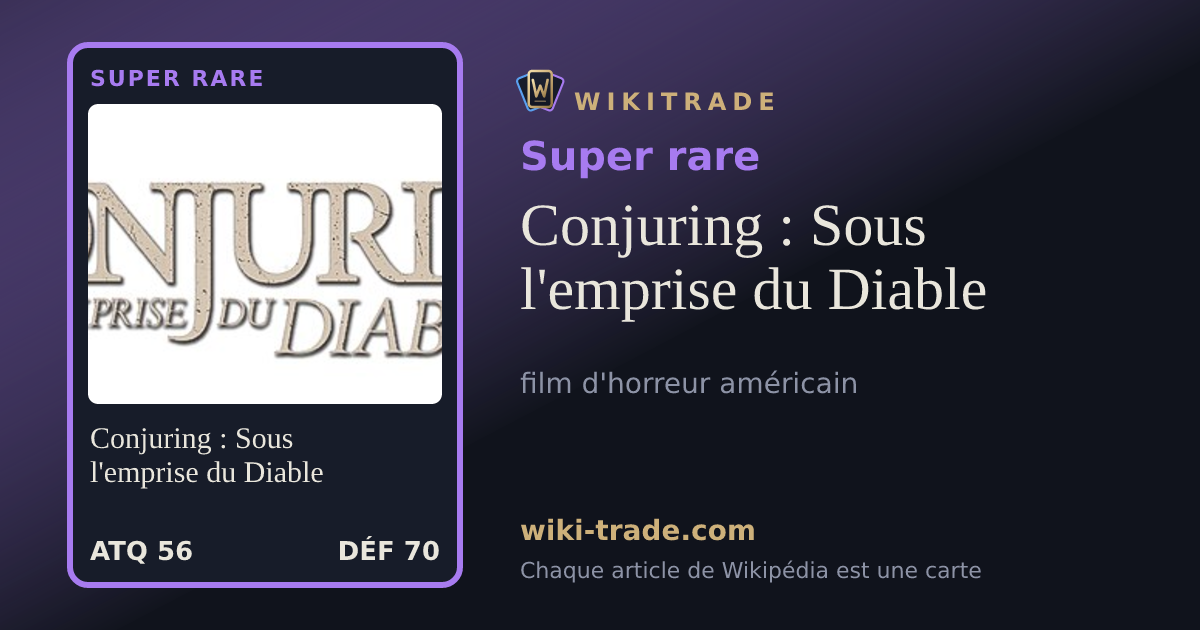 Conjuring : Sous l'emprise du Diable — carte Super rare