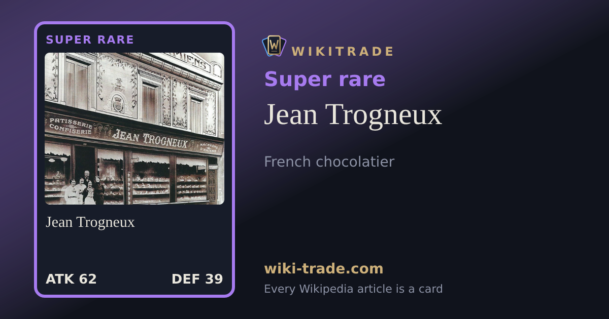 Jean Trogneux — Super rare card