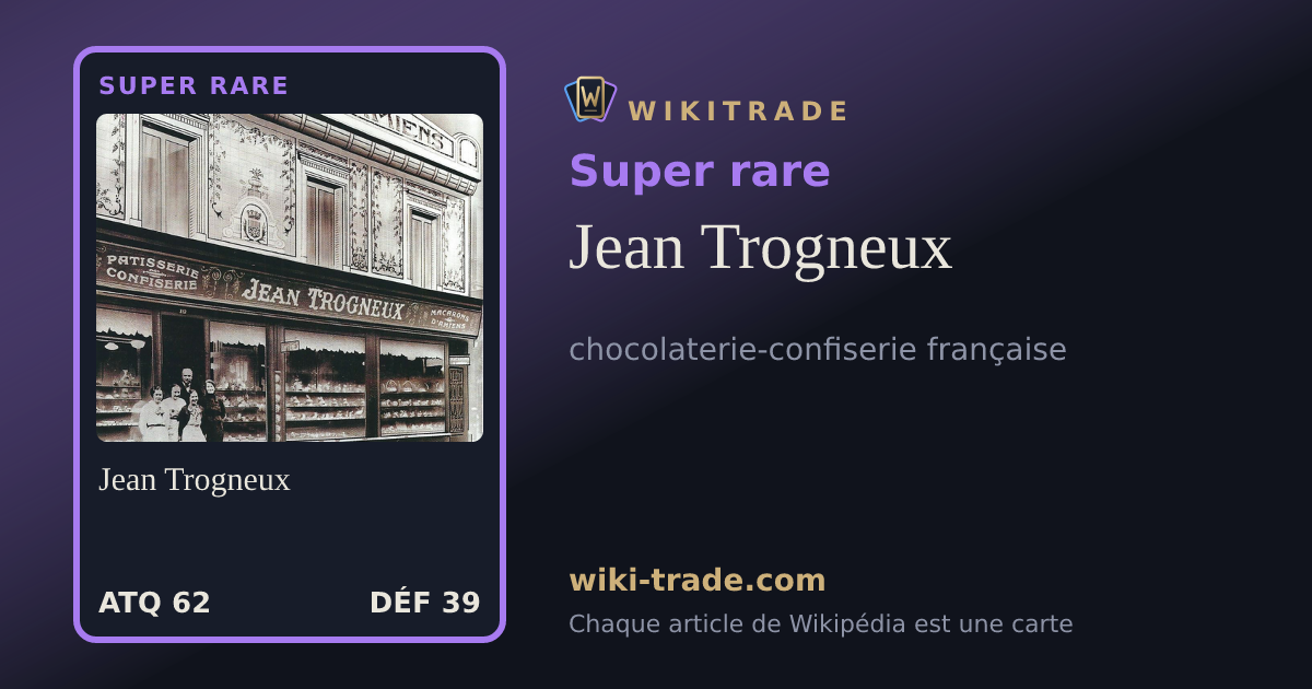 Jean Trogneux — carte Super rare