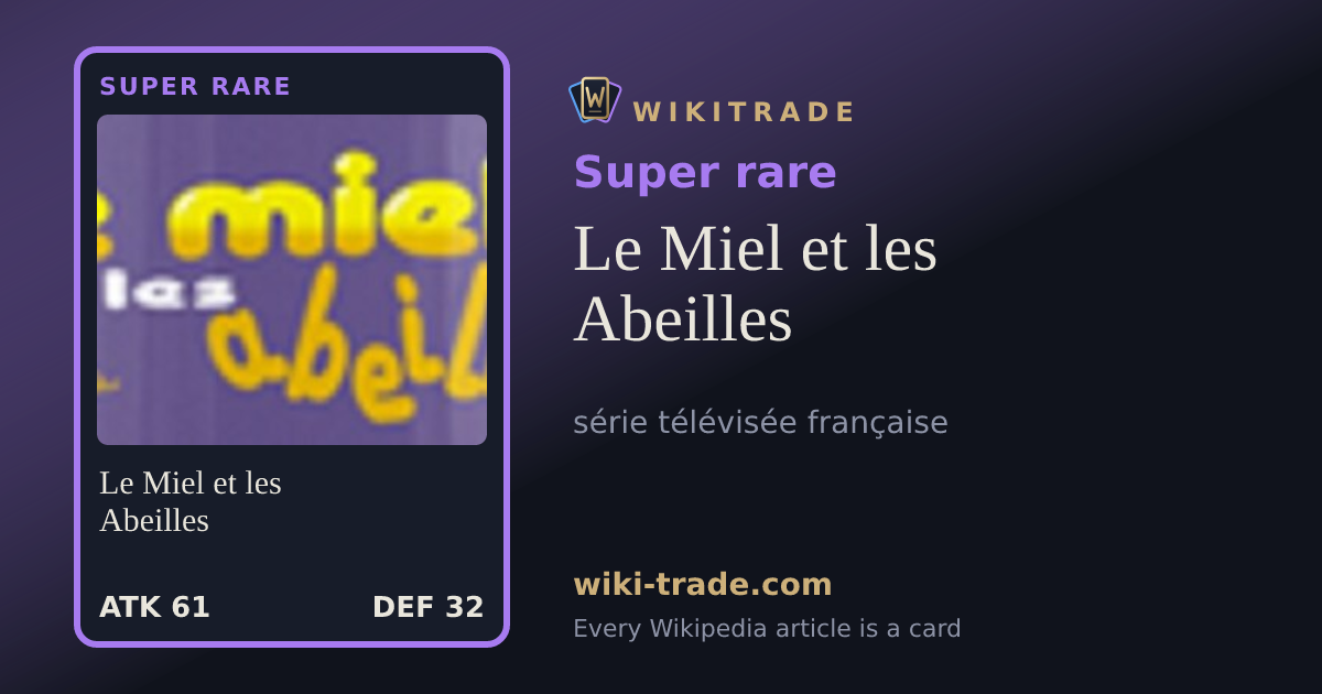 Le Miel et les Abeilles — Super rare card
