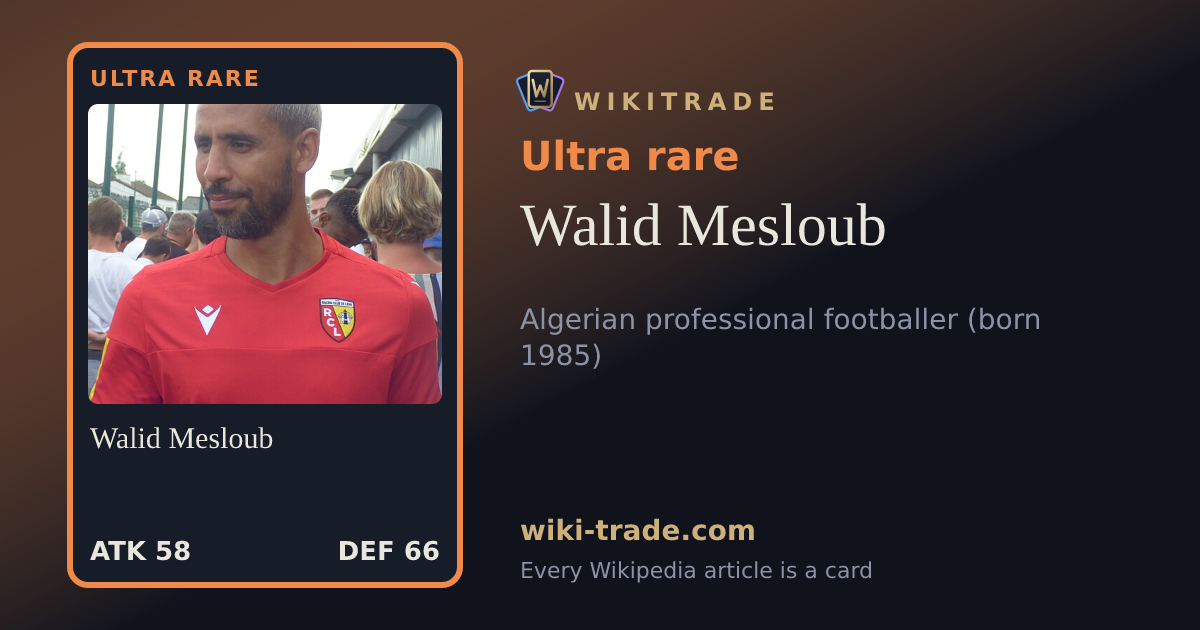 Walid Mesloub — Ultra rare card