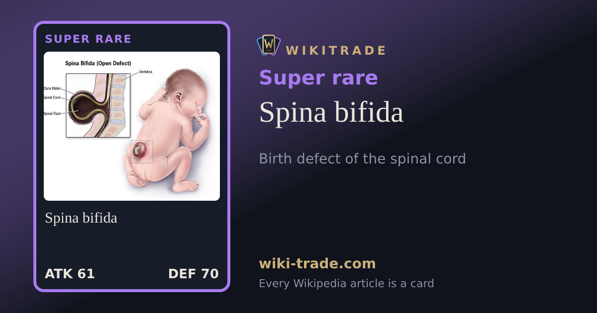 Spina bifida — Super rare card