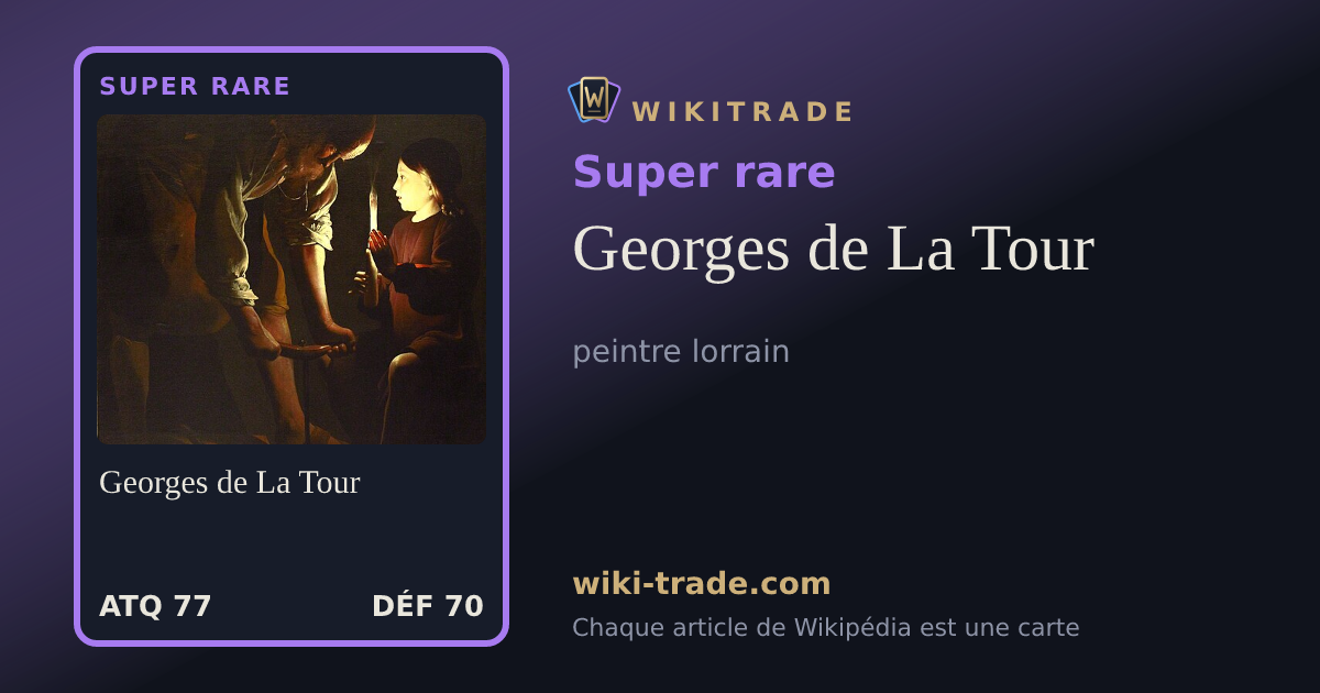 Georges de La Tour — carte Super rare