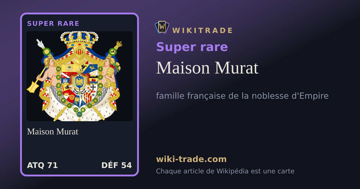 Maison Murat — carte Super rare