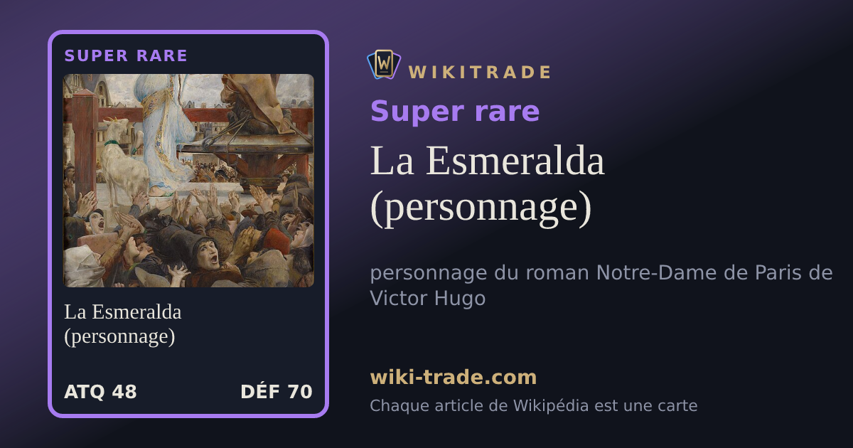 La Esmeralda (personnage) — carte Super rare