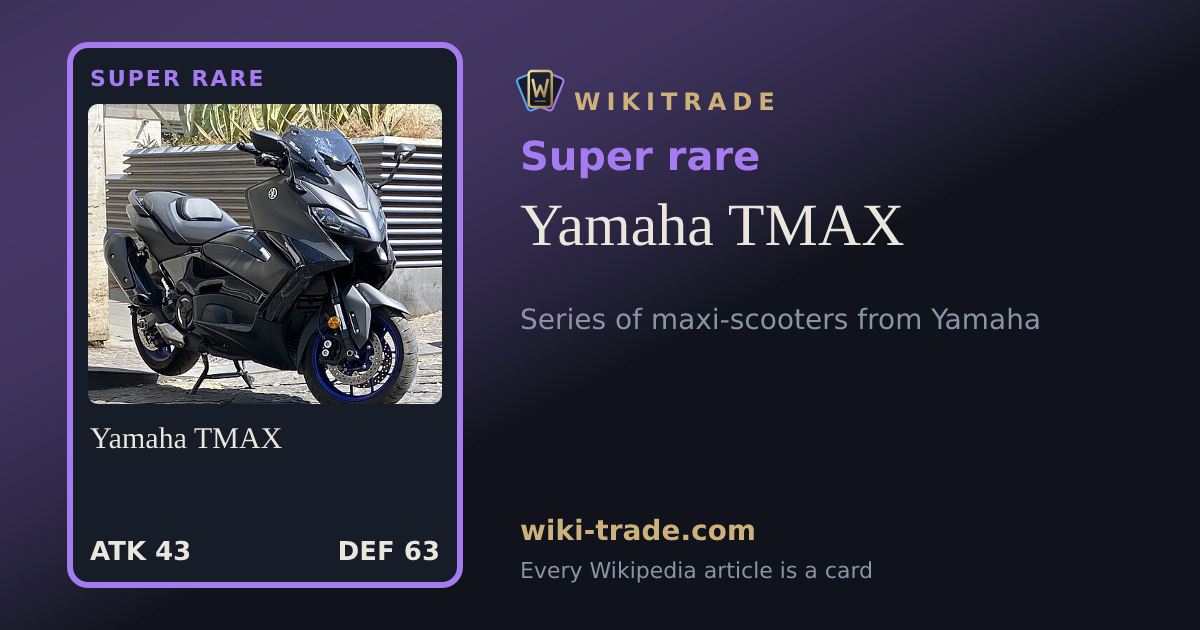 Yamaha TMAX — Super rare card