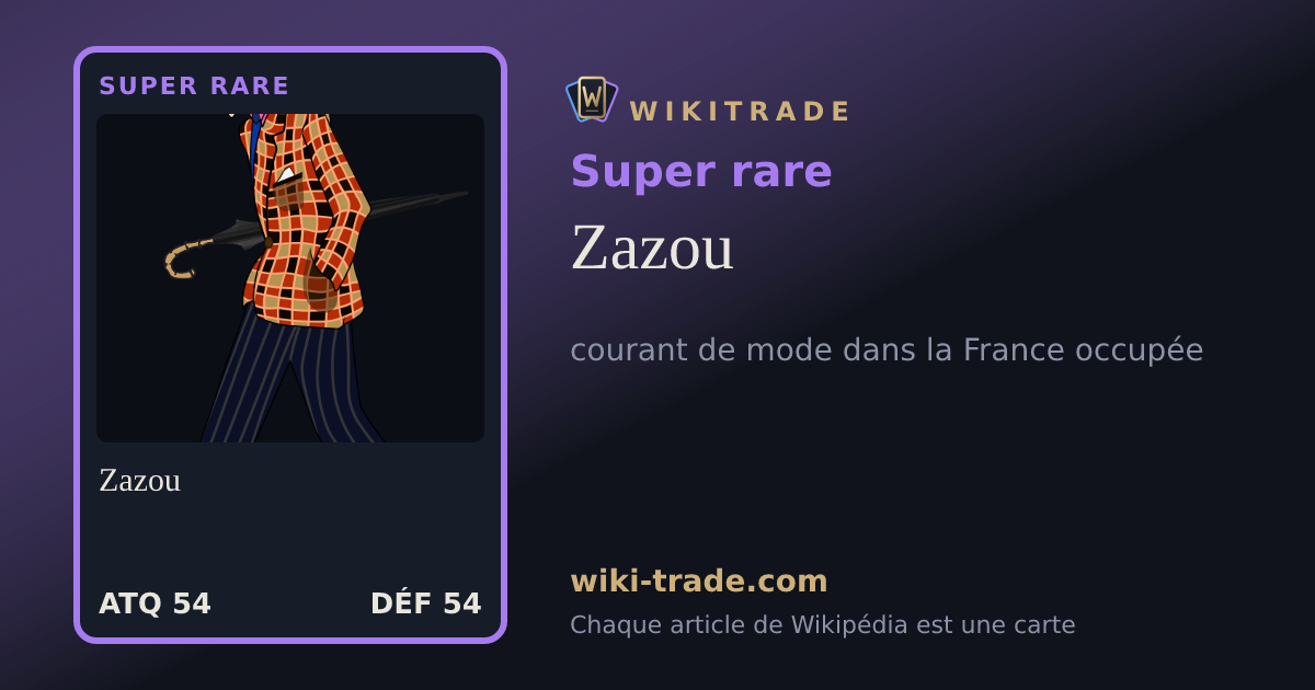 Zazou — carte Super rare